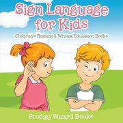 Sign Language for Kids: Children's Reading & Writing Education Books (en Inglés)