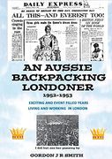 An Aussie Backpacking Londoner 1952-1953 (en Inglés)