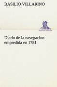 Diario de la Navegacion Empredida en 1781 (Tredition Classics)