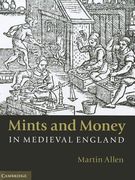 Mints and Money in Medieval England (en Inglés)