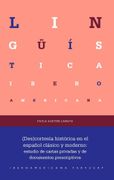 (Des)cortesa histrica en el espaol clsico y moderno : estudio de cartas privadas y de documentos prescriptivos (in Spanish)