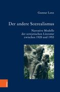 Der Andere Sozrealismus: Narrative Modelle Der Sowjetischen Literatur Zwischen 1928 Und 1953 (en Alemán)