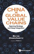 China in Global Value Chains: Opening Strategy and Deep Integration (en Inglés)