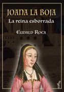 Joana la Boja. La reina esborrada (en Catalá)