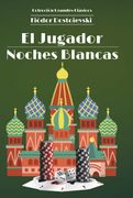 El Jugador & Noches Blancas