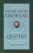 The Daily Henry David Thoreau: A Year of Quotes From the man who Lived in Season 