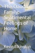 The Oauda Family: Sentimental Feelings of Home (en Inglés)