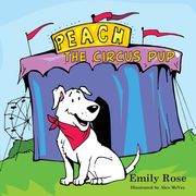 Peach the Circus Pup (en Inglés)