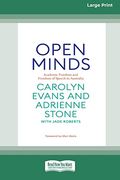 Open Minds: Academic Freedom and Freedom of Speech in Australia [16Pt Large Print Edition]
