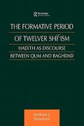 the formative period of twelver shi'ism: hadith as discourse between qum and baghdad