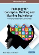 Pedagogy for Conceptual Thinking and Meaning Equivalence: Emerging Research and Opportunities (en Inglés)