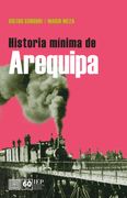 HISTORIA MÍNIMA DE AREQUIPA