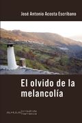 EL OLVIDO DE LA MELANCOLIA (en Castellano)