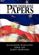 The Federalist Papers (en Inglés)