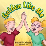 Golden Like Me (en Inglés)