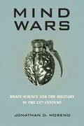 Mind Wars: Brain Science and the Military in the 21st Century (en Inglés)
