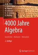 4000 Jahre Algebra: Geschichte. Kulturen. Menschen (Vom Zählstein zum Computer) (in German)