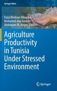 Agriculture Productivity in Tunisia Under Stressed Environment (en Inglés)