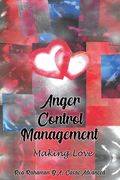 Anger Control Management: Making Love (en Inglés)
