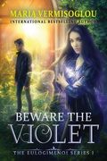 Beware the Violet (en Inglés)