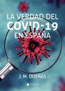 La Verdad del Covid-19 en España