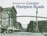 Remembering Greater Hampton Roads (en Inglés)