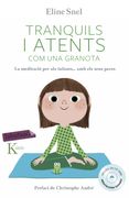 Tranquils i atents com una granota: La meditació per als infants segons el mètode mindfulness (en Catalán)