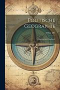 Politische Geographie; Weltpolitisches Handbuch (en Alemán)