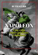 Napoleon: Una Vida Entre Jardines y Sombras