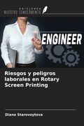 Riesgos y peligros laborales en Rotary Screen Printing