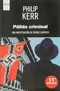 Pálido criminal (Bernie Gunther 2)