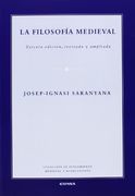 La Filosofía Medieval (Colección de Pensamiento Medieval y Renacentista)