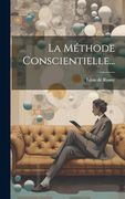 La Méthode Conscientielle. (en Francés)