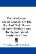 tom and jerry: life in london; or the day and night scenes of jerry hawthorn and his elegant friend, corinthian tom (en Inglés)