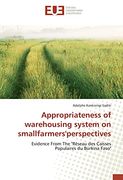 Appropriateness of Warehousing System on Smallfarmers'perspectives: Evidence From the "Réseau des Caisses Populaires du Burkina Faso"