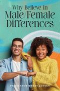 Why Believe in Male/Female Differences (en Inglés)