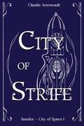 City of Strife: An Isandor Novel (en Inglés)