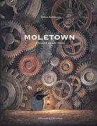 Moletown: La Ciudad de los Topos (in Spanish)