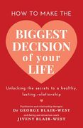 How to Make the Biggest Decision of Your Life (en Inglés)