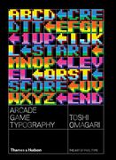 Arcade Game Typography: The art of Pixel Type (en Inglés)