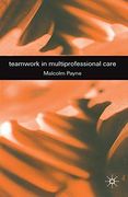 Teamwork in Multiprofessional Care (en Inglés)