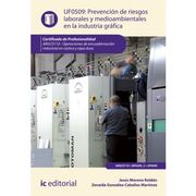 Prevención de Riesgos Laborales y Medioambientales en la Industria Gráfica. Argc0110 - Operaciones de Encuadernación Industrial en Rústica y Tapa Dura