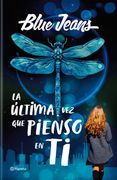 La última vez que pienso en ti