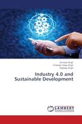 Industry 4. 0 and Sustainable Development