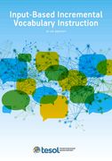 Input-Based Incremental Vocabulary Instruction (en Inglés)