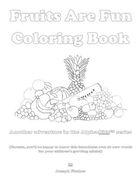 Fruits Are Fun Coloring Book: Another adventure in the Alpha-Bitz(TM) series