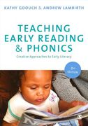 Teaching Early Reading and Phonics: Creative Approaches to Early Literacy (en Inglés)