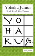 Yohaku Junior Book 1: Additive Puzzles (en Inglés)