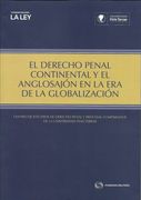 El Derecho Penal Continental y Anglosajon en la era de la Globalizacio
