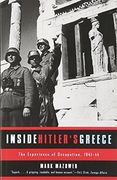 inside hitler´s greece,the experience of occupation, 1941-44